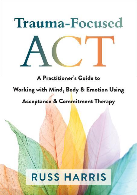 Recomandare: Trauma-focused ACT